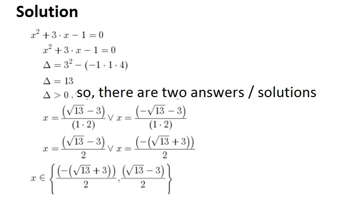 Solve x² + 3x – 1 = 0 using the quadratic formula-example-1