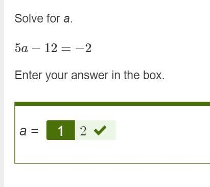 Solve. 5a−12=−2 enter answer in the box a=?-example-1