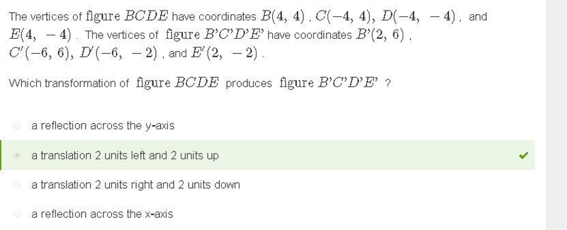 The vertices of figure BCDE have coordinates B(4, 4) , C(−4, 4), D(−4, −4) , and E-example-1