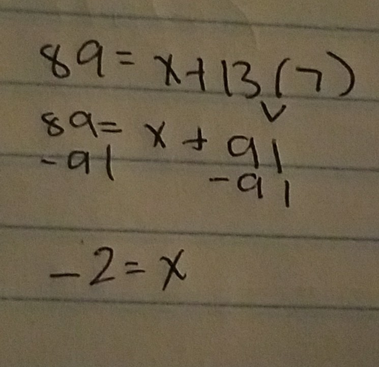 Solve the equation. 89=x+13(7)-example-1