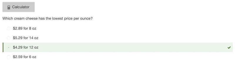 Which cream cheese has the lowest price per ounce? $4.29 for 12 oz $2.89 for 8 oz-example-1