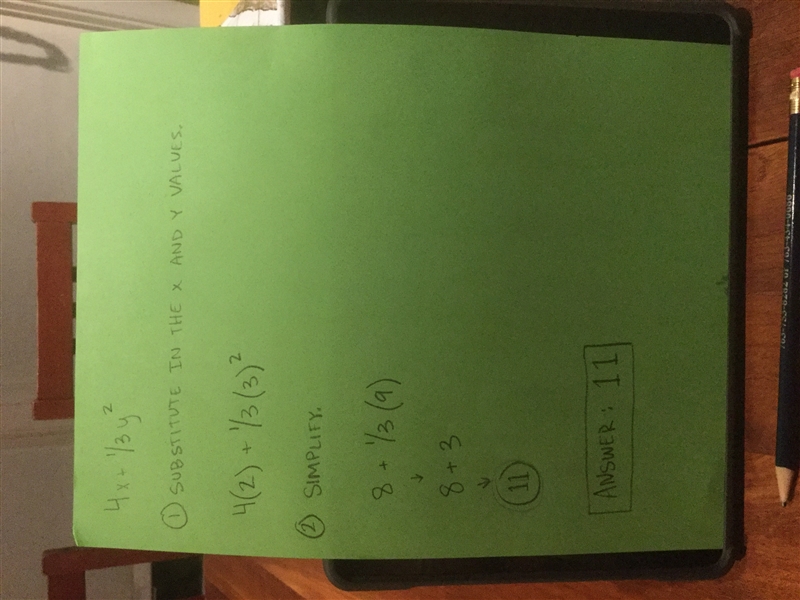 PLEASE HELP! AND SHOW ALL WORK AND CALCULATIONS 4x + 1/3 y^2 What is the value of-example-1