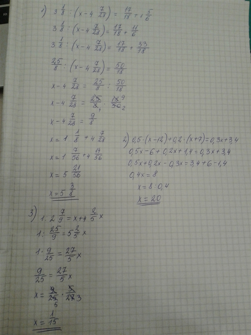 3 1/8 ÷(x−4 7/28 )= 17/18 +1 5/6 0.5(x−12)+0.2(x+7)=0.3x+3.4 1÷2 7/9 =x+4 2/5 x-example-1