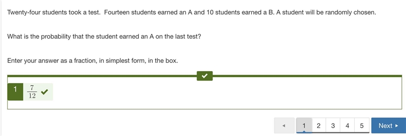 Twenty-four students took a test. Fourteen students earned an A and 8 students earned-example-1