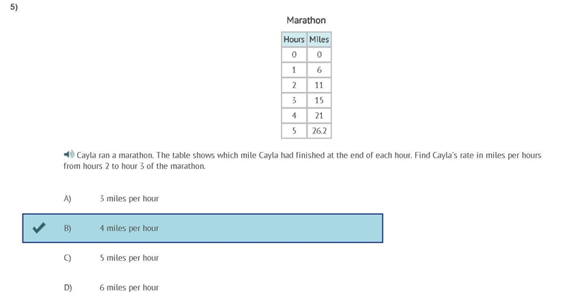 Marathon Hours,Miles 0,0; 1,6; 2,11; 3,15; 4,21; 5,26.2. Cayla ran a marathon. The-example-1