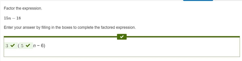 Factor the expression. 15n−18 Enter your answers in the boxes to complete the factored-example-1