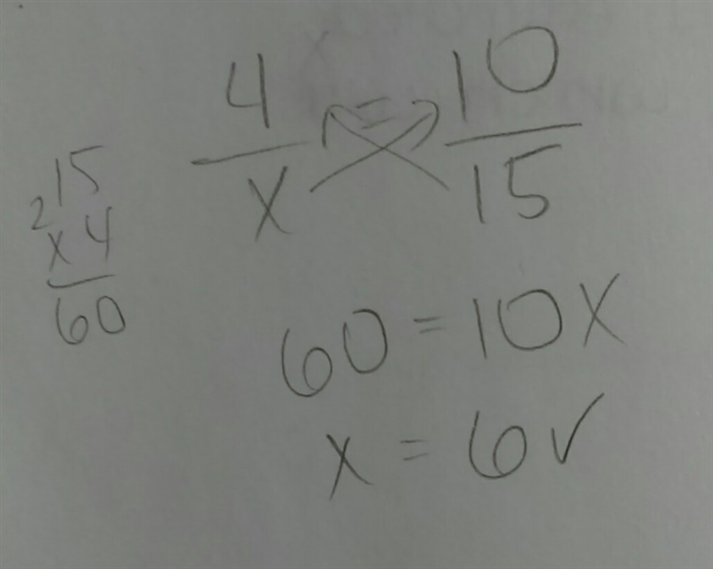 4/x = 10/15 ( find the valie of x that will make the proportion true)-example-1