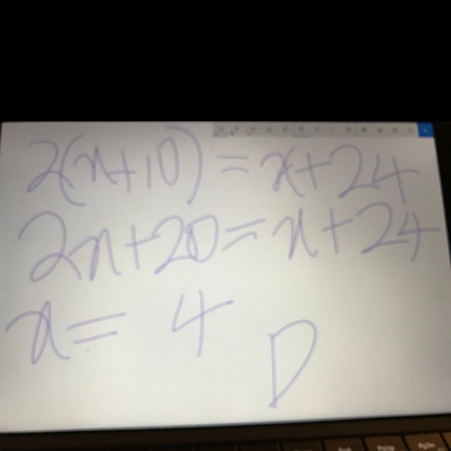 Which value of x makes the following equation true? 2(x + 10)= x + 24 A. 24 B. -6 C-example-1