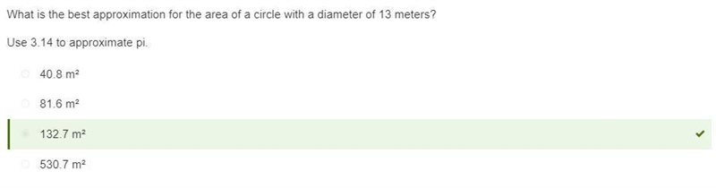 What is the best approximation for the area of a circle with a diameter of 13 meters-example-1