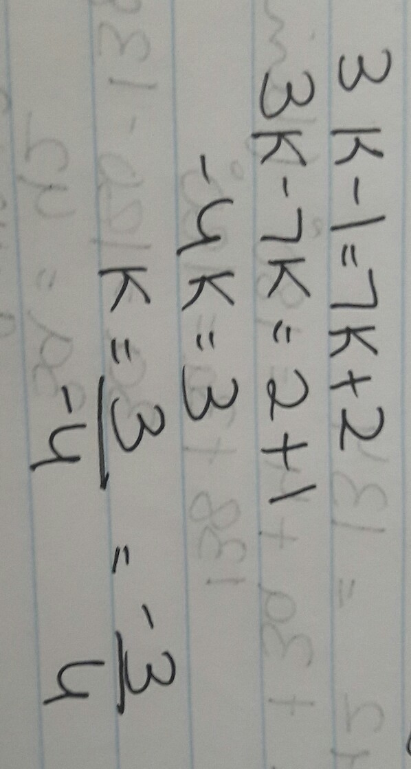 What is the answer to 3k-1=7k+2-example-1