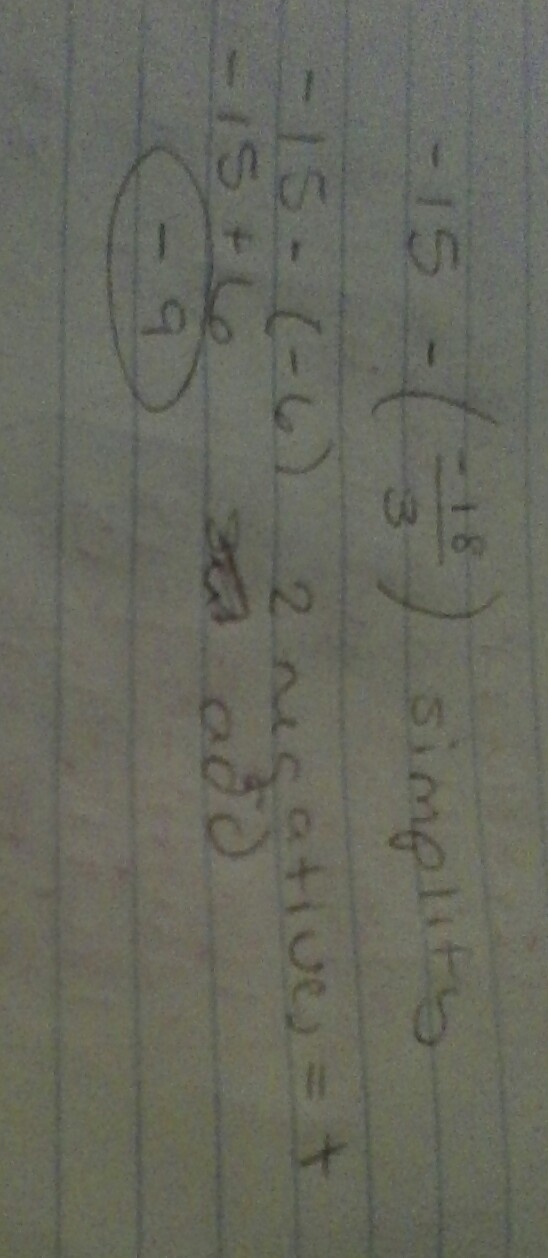 (-15)-(-18)/3= can you tell me how this answers is -9-example-1