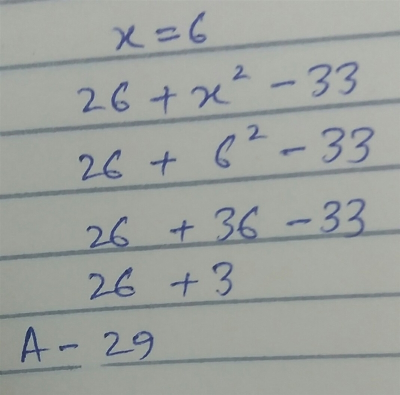 What is the value of the expression when x = 6? 26 + x to the second power - 33 A-example-1