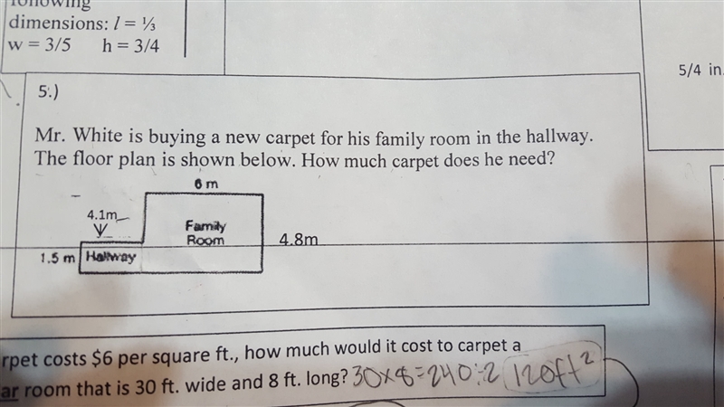 5.) Mr.white is buying new carpet for his family room in the hallway. the floor plan-example-1