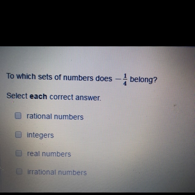 To which sets of numbers does-1/4 belong-example-1