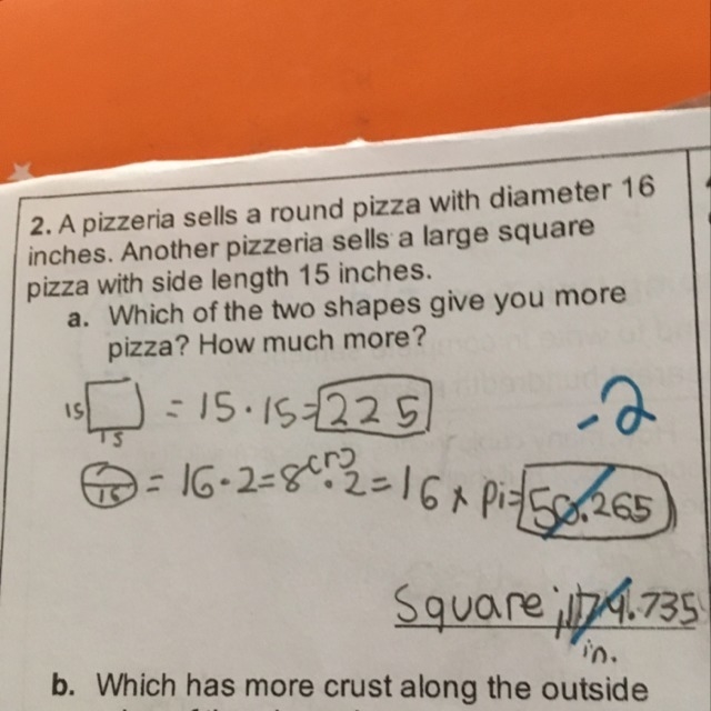 Hi may anyone plz help. I know that the Square gives more pizza but not how much more-example-1