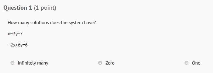 How many solutions does the system have? x−3y=7 −2x+6y=6-example-1