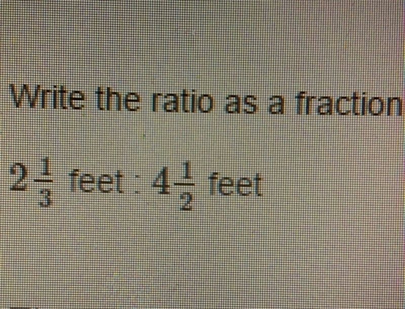 Write the ratio as a fraction: 2 1/3 : 4 1/2-example-1