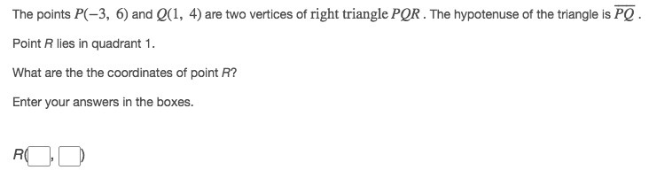 The points P(−3, 6) and Q(1, 4) are two vertices of right triangle PQR . The hypotenuse-example-1