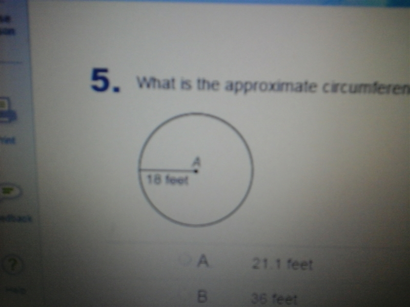 What is the approximate circumference of the circle ? use pi= 3.14. a ( 21.1 feet-example-1