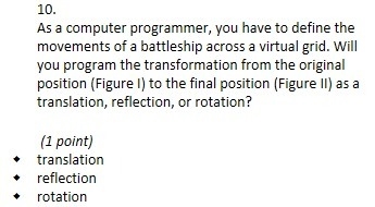 10.   As a computer programmer, you have to define the movements of a battleship across-example-1