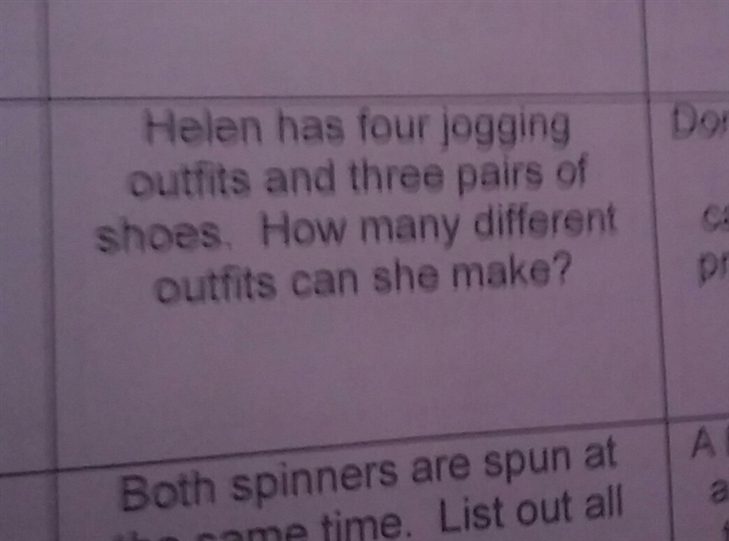 Helen has four jogging outfits and three pairs of shoes.How many diffrent outfits-example-1