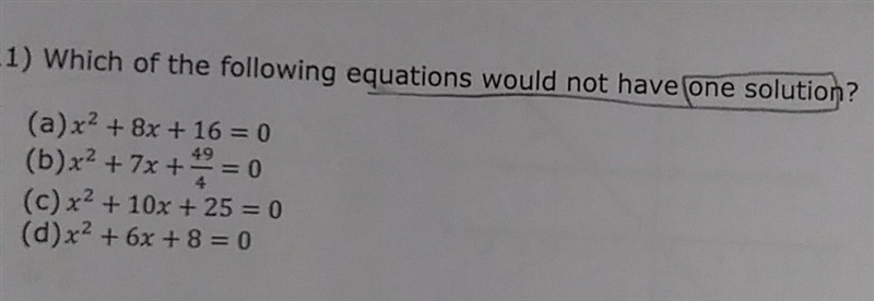 Which of the following equations would not have one solution-example-1