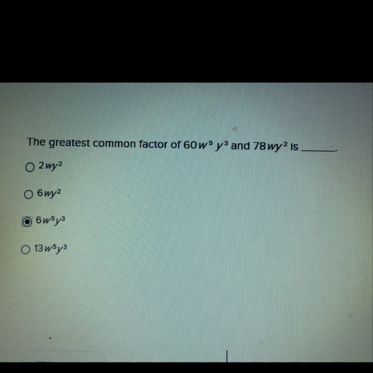 The greatest common factor of 60w^5y^3 and 78wy^2-example-1