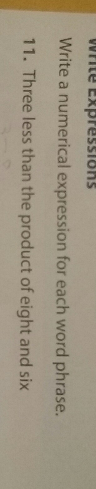 write a numerical expression for each word phrase Three less than the product of eight-example-1