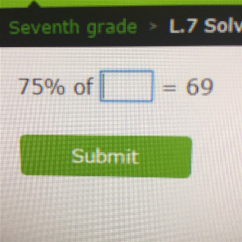 I am trying to find 75% of ( ) = 69-example-1