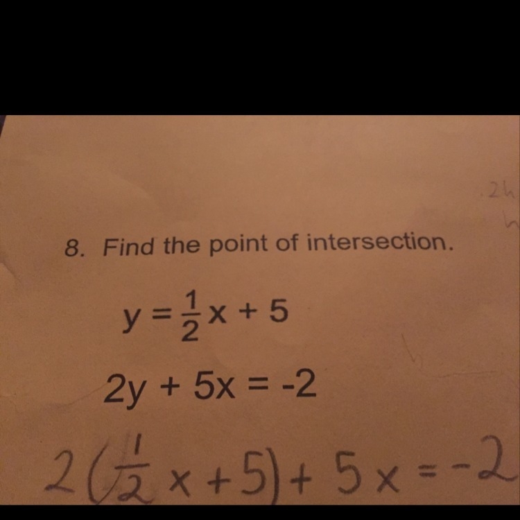 If y=1/2x+5 then what is 2y+5x=-2-example-1