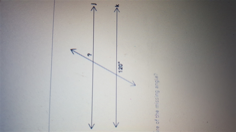 Give that j ll k, what is the measure of the missing angle? A)30° B)40° C)60° D)120°-example-1