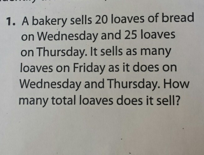 a bakery sells 20 loaves of bread on Wednesday and 25 Loaves on Thursday. it sells-example-1