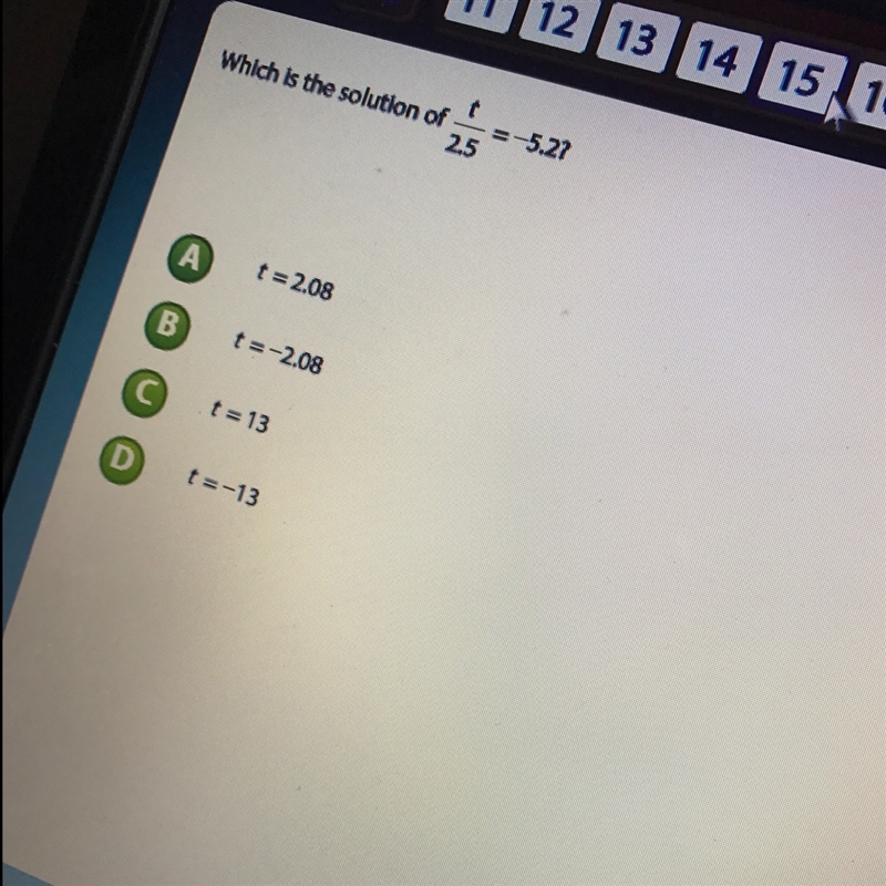 Which is the solution of t/2.5=5.2?-example-1