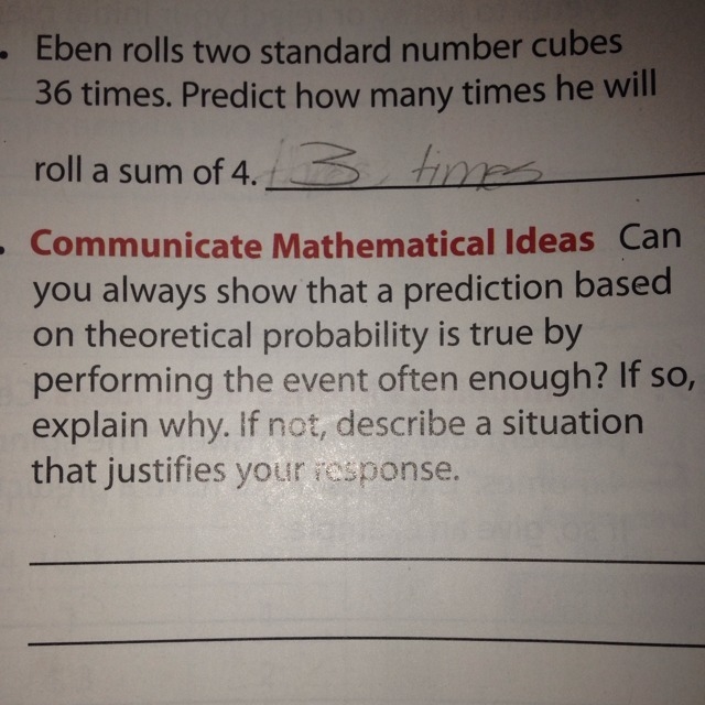 Can you always show that a prediction based on theoretical probability is true by-example-1