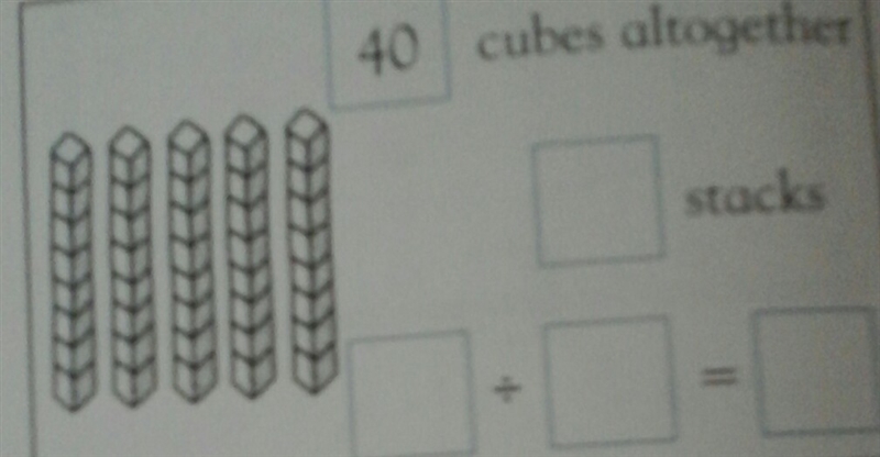 40 cubes all together _stacks 40÷_=_-example-1