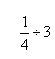 Divide. If necessary, use / for the fraction.-example-1