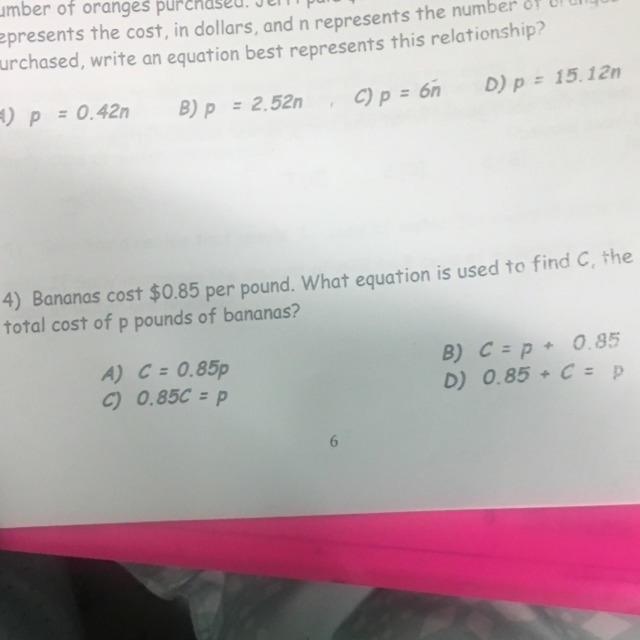 Bananas cost $0.85 per pound. What equation is used to find c, the total cost of p-example-1