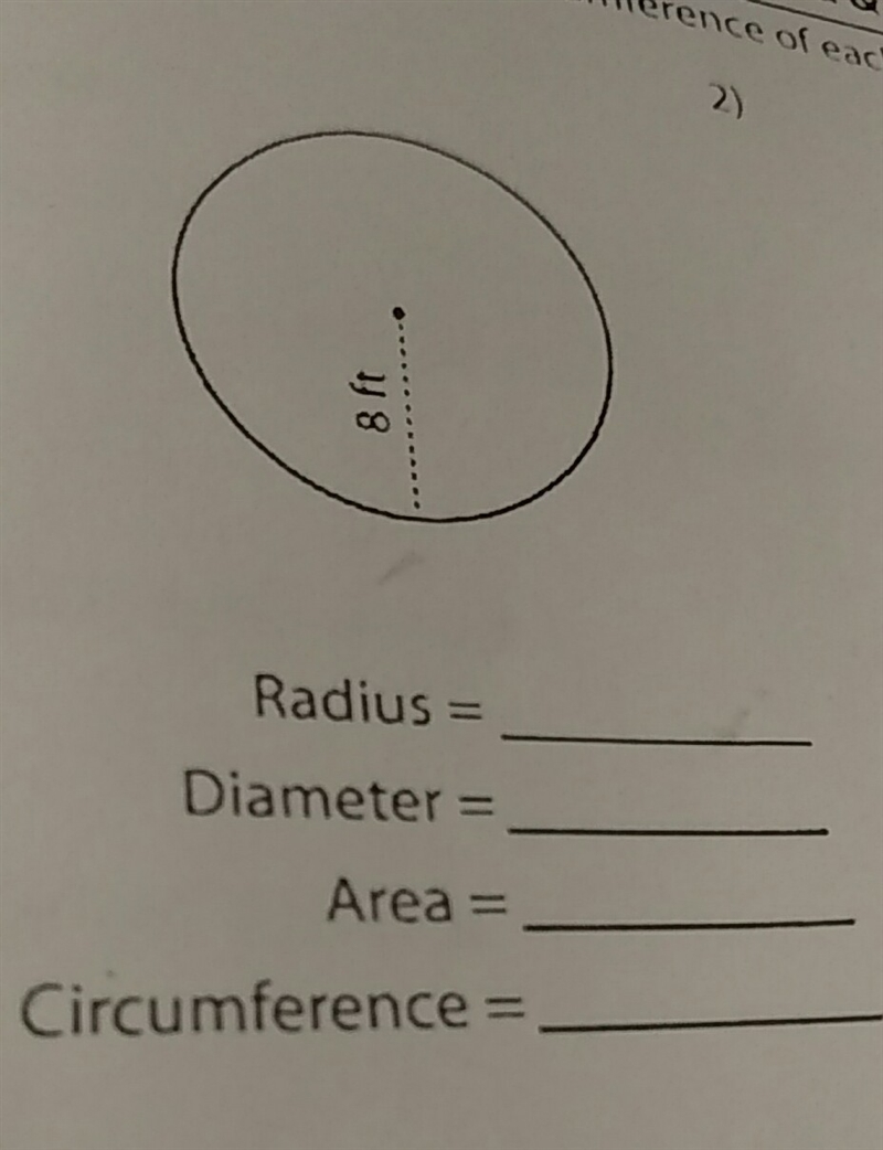 What is the circumference of this circle I need the radius, diameter, area,-example-1