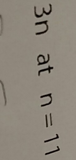 What is 3n if n= 11?-example-1