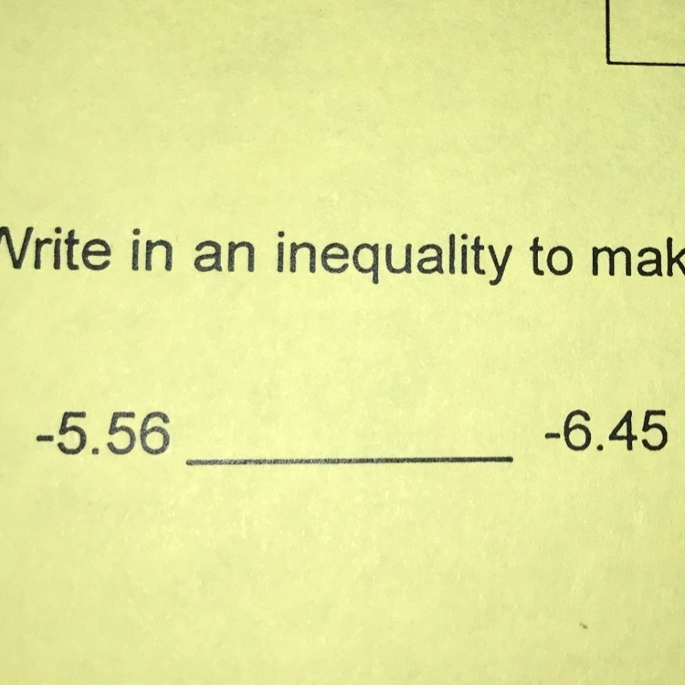 Write an inequality to make this statement true-example-1