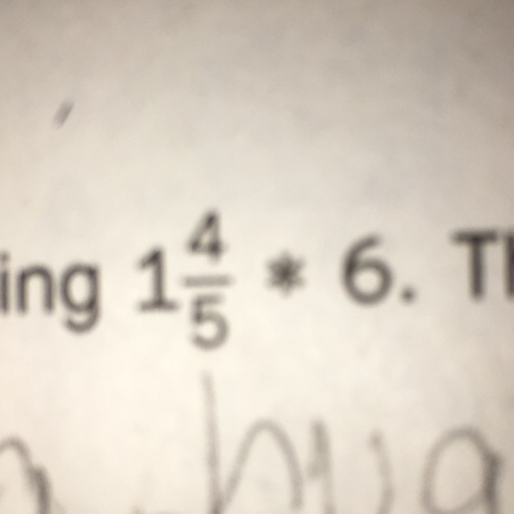 1 4/5 x 6 =??? please help-example-1