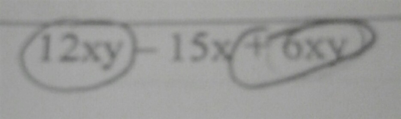 I need help for 12xy-15x+6xy-example-1