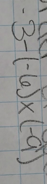 What is (-3)-(-6)×(-9)?-example-1