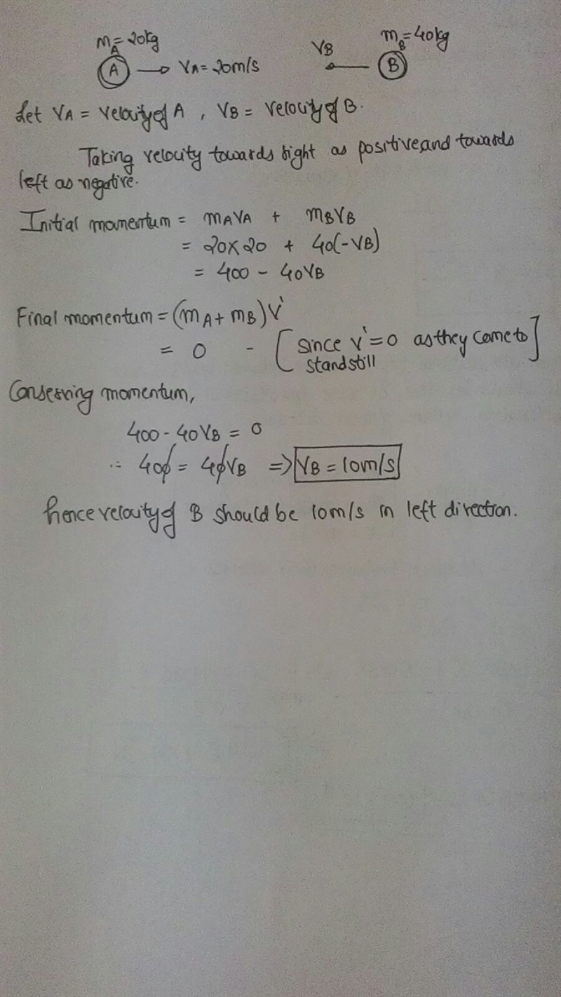 Ball A, with a mass of 20 kg., is moving to the right at 20 m/s. At what velocity-example-1