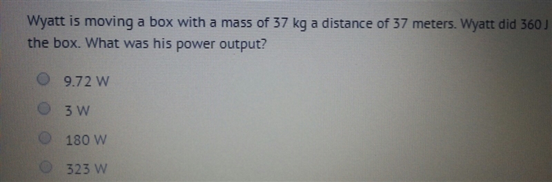 Why is moving a box with a mass of 37 kilograms a distance of 37 meters why it did-example-1