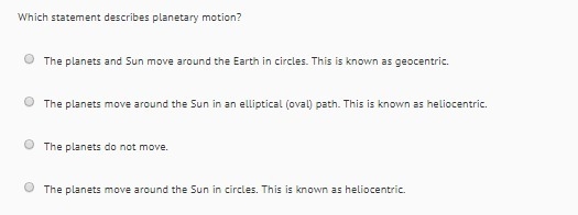 Which statement describes planetary motion? See attachment for answer choices.-example-1