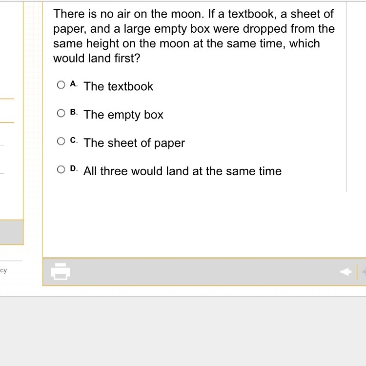 There is no air on the moon. If a textbook, a sheet of paper, and a large empty box-example-1