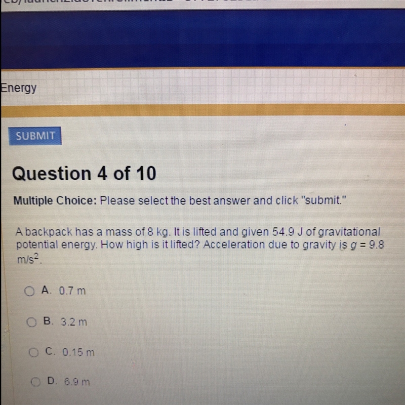 A backpack has a mass of 8 kg. It is lifted and given 54.9 J of gravitational potential-example-1