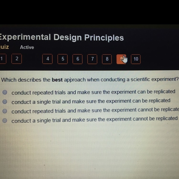 What describes the BEST approach when conducting a scientific experiment ?-example-1