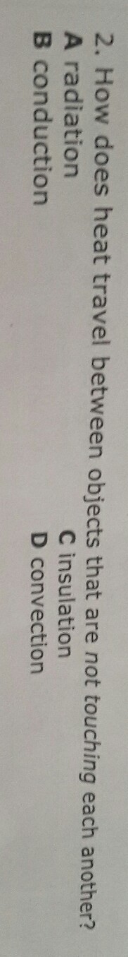 How does heat travel between objects that are not touching each each another-example-1